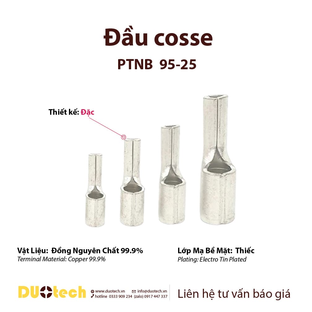 ở tại việt nam, duotech là nhà cung cấp đơn vị phân phối sản phẩm đầu cos điện bằng đồng kiểu pin đặc mỏ vịt ptnb50-20 ptnb70-25 ptnb95-25 ptnb120-27 chất lượng, đầy đủ chứng từ chất lượng co, và chứng nhận xuất xứ cq. sản phẩm đầu cosse pin đặc mỏ vịt ptnb đảm bảo đúng chính hãng thương nhãn hiệu như đã công bố.
