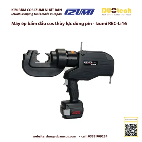 duotech là đại lý nhà cung ứng cấp 1 ncu ncc đơn vị phân phối npp supplier distributor agency chính hãng thương hiệu Izumi Máy ép kìm bấm đầu cos cốt cosse thủy lực dùng pin Izumi REC-Li16